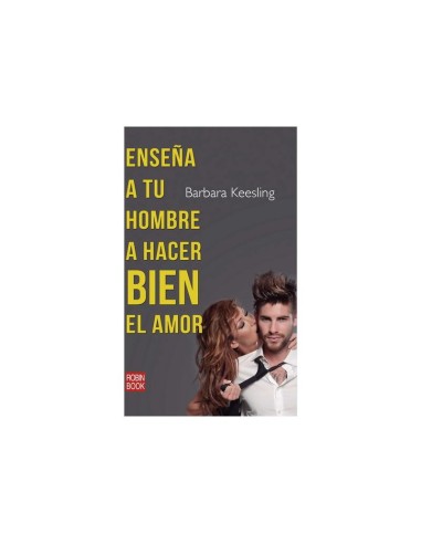 Libro Ensena a tu Hombre a Hacer Bien el Amor